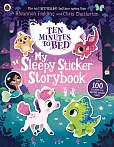 Ten Minutes to Bed: My Sleepy Sticker Storybook Ten Minutes to Bed: My Sleepy Sticker Storybook