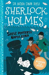 Klasyka dla dzieci Sherlock Holmes Tom,Conan Doyle Arthur