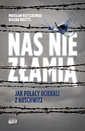 Nas nie złamiąMirosław Krzyszkowski