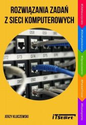 Rozwiązania zadań z sieci komputerowych Rozwiązania zadań z sieci komputerowych
