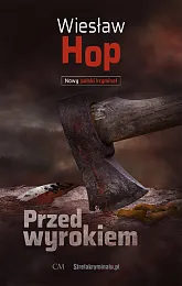 Przed wyrokiemWiesław Hop