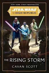 Star Wars The Rising StormCavan Scott