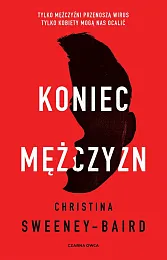 Koniec mężczyznChristina Sweeney-Baird