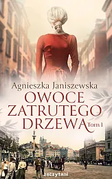 Owoce zatrutego drzewa Tom 1Agnieszka Janiszewska Owoce zatrutego drzewa Tom 1Agnieszka Janiszewska