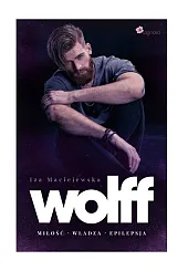 WOLFF Miłość Władza EpilepsjaIza Maciejewska