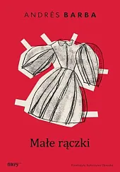 Małe rączkiAndres Barba