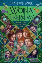 Wojna cukierkowa Tom 2 Awantura w salonie gier Wojna cukierkowa Tom 2 Awantura w salonie gier