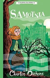 Klasyka dla dzieci Tom 3 SamotniaCharles Dickens