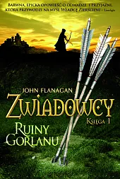 Zwiadowcy 1 Ruiny GorlanuJohn Flanagan