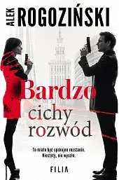 Bardzo cichy rozwódAlek Rogoziński Bardzo cichy rozwódAlek Rogoziński