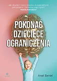 Pokonać dziecięce ograniczenia