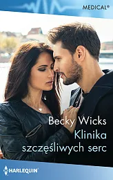 Klinika szczęśliwych sercWicks Becky