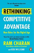 Rethinking Competitive Advantage