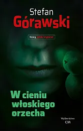 W cieniu włoskiego orzechaStefan Górawski