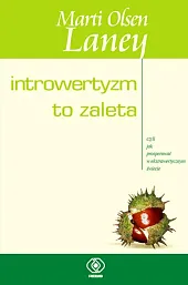 Introwertyzm to zaletaOlsen Laney Marti