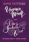 Love Letters Vita and Virginia