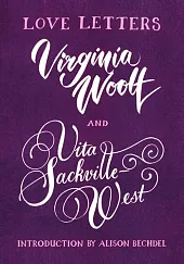 Love Letters Vita and VirginiaVita Sackville-West Love Letters Vita and VirginiaVita Sackville-West