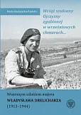Wciąż szukamy Ojczyzny zgubionej w wrześniowych chmurach... Wciąż szukamy Ojczyzny zgubionej w wrześniowych chmurach...