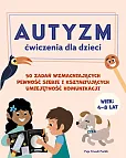 Autyzm Ćwiczenia dla dzieci Autyzm Ćwiczenia dla dzieci