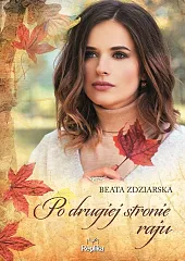Po drugiej stronie rajuBeata Zdziarska