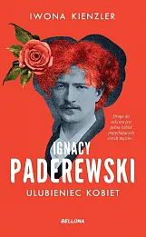 Ignacy Paderewski Ulubieniec kobiet