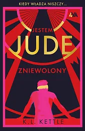 Jestem Jude ZniewolonyL.K. Kettle