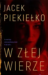W złej wierzeJacek Piekiełko