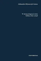 W stronę integracji cieniaAleksandra Młynarczyk-Gemza