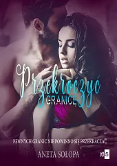 Przekroczyć granicęAneta Sołopa