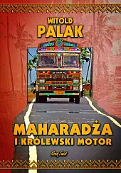 Maharadża i królewski motorWitold Palak