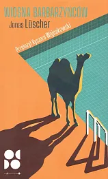 Wiosna BarbarzyńcówJonas Lüscher