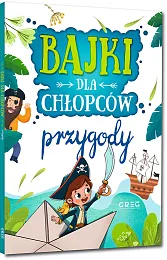 Bajki dla chłopców przygodyJulia Kotyl