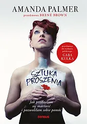 Sztuka proszenia.Amanda Palmer