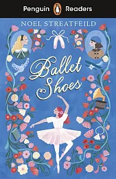 Penguin Readers Level 2: Ballet Shoes,Noel Streatfeild