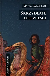 Skrzydlate opowieściSofia Samatar