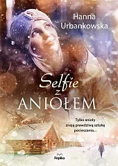 Selfie z aniołemHanna Urbankowska