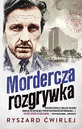 Mordercza rozgrywkaRyszard Ćwirlej