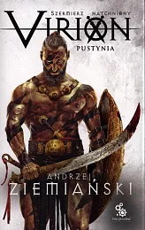 Szermierz Natchniony Virion Tom 2 PustyniaAndrzej Ziemiański