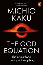 The God EquationMichio Kaku