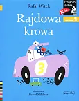 Rajdowa krowa Czytam sobie poziom 1 Rajdowa krowa Czytam sobie poziom 1