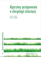 Algorytmy postępowania w alergologii dziecięcejJ.Adam Sybilski Algorytmy postępowania w alergologii dziecięcejJ.Adam Sybilski