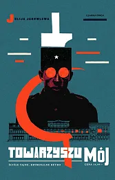 Towarzyszu mójJulija Jakowlewa