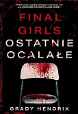 Final Girls Ostatnie ocalałe Final Girls Ostatnie ocalałe