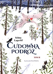 Cudowna podróż Tom 2Selma Lagerlof