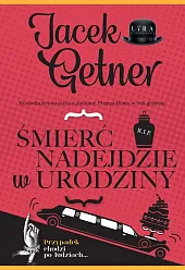 Śmierć nadejdzie w urodzinyJacek Getner