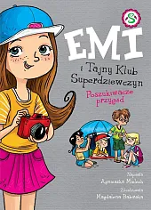 Emi i Tajny Klub Superdziewczyn Poszukiwacze, Emi i Tajny Klub Superdziewczyn Poszukiwacze,
