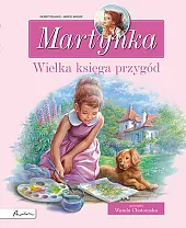 Martynka Wielka księga przygód Zbiór opowiadań