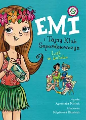 Emi i Tajny Klub Superdziewczyn List,Agnieszka Mielech