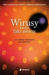 Wirusy kontra fake newsyKrzysztof Simon