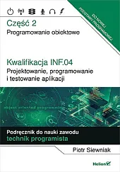 Kwalifikacja INF.04. Część 2 Projektowanie, programowanie,Piotr Siewniak Kwalifikacja INF.04. Część 2 Projektowanie, programowanie,Piotr Siewniak